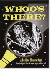 Whoo's There? Flashlight Book